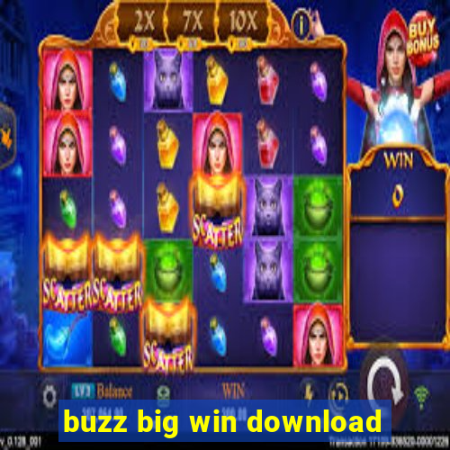buzz big win download